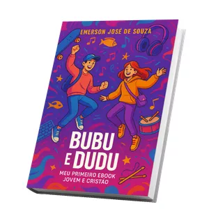 Imagem de capa para o Ebook DUDU E BUBU - Jovem e Cristão 