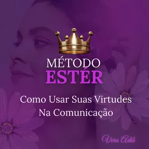 Imagem de capa para o Curso online Método ESTÉR - COMO USAR SUAS VIRTUDES NA COMUNICAÇÃO