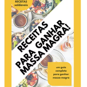 Imagem de capa para o Ebook Receitas para Ganhar Massa Magra Sem Engordar: Guia Prático de Nutrição para Construir um Corpo Forte e Saudável