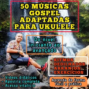 Imagem do curso CURSO 50 MÚSICAS GOSPEL ADAPTADAS PARA UKULELE (todos os níveis de dificuldade)