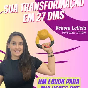 Imagem de capa para o Ebook Sua Transformação em 27 Dias 