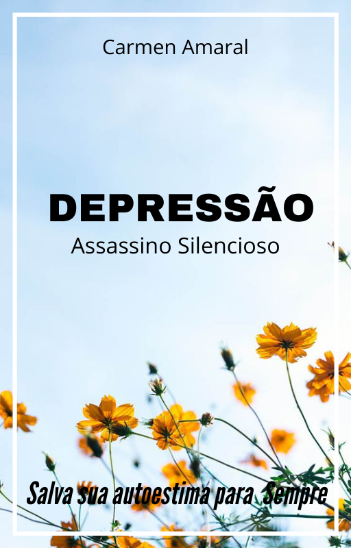 DEPRESSÃO: o assassino silencioso