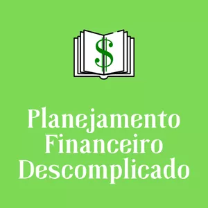 Imagem de capa para o Ebook Planejamento Financeiro Descomplicado