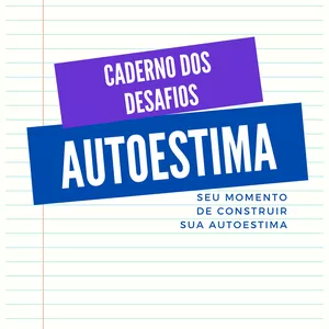 Imagem de capa para o Ebook Caderno dos Desafios - Autoestima