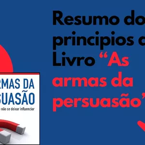 Imagem de capa para o Ebook Resumo do Livro As Armas da Persuasão Autor Robert B. Cialdini 