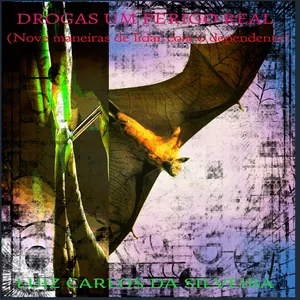 Imagem de capa para o Ebook Drogas um Perigo Real