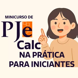 Imagem de capa para o Curso online PJe-Calc na Prática para Advogados: Do Zero ao Cálculo