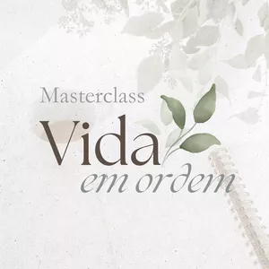 Imagem de capa para o Curso online Masterclass: Vida em Ordem