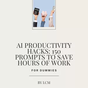 Cover image for Ebook AI Productivity Hacks 150 Prompts to Save Hours of Work