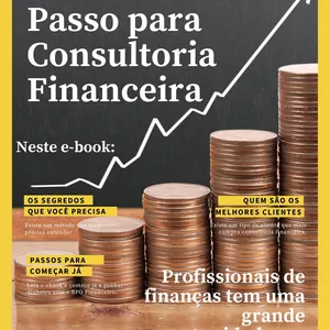 Imagem de capa para o Ebook E-book : PASSO A PASSO PARA PRESTAR CONSULTORIA FINANCEIRA