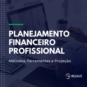 Imagem de capa para o Curso online Planejamento Financeiro Profissional: Métodos, Ferramentas e Projeção