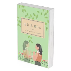 Imagem de capa para o Ebook Livro: Eu e ELA - Valéria Longatti