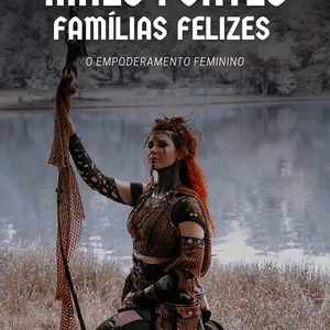 Imagem de capa para o Ebook Mães Fortes Famílias Felizes