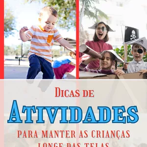 Imagem de capa para o Ebook Dicas de Atividades Para Manter as Crianças Longe das telas 