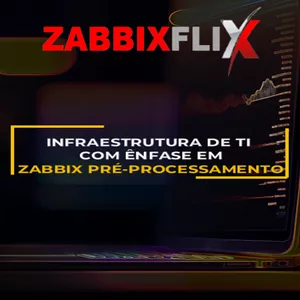 Imagem de capa para o Curso online 00.09- Infraestrutura de ti com ênfase em Zabbix Pré-processamento