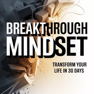 Cover image for Ebook BREAKTHROUGH MINDSET - TRANSFORM YOUR LIFE IN 30 DAYS