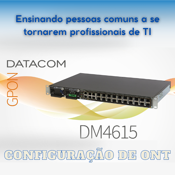 Configuração OLT Datacom
