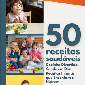 Imagem de capa para o Ebook 50 Receitas Saudáveis para crianças 