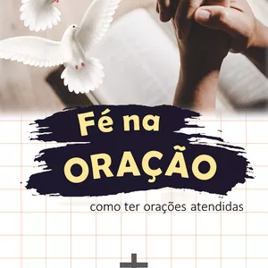 Imagem de capa para o Ebook FÉ NA ORAÇÃO - como ter orações atendidas