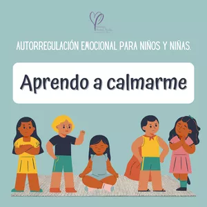 Imagen de portada para Ebook Taller para niños: "Aprendo a Calmarme" Autorregulación emocional para niños. 