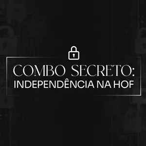 Imagem de capa para o Curso online COMBO SECRETO: INDEPENDÊNCIA NA HOF