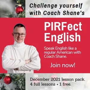Cover image for Online course Coach Shane's PIRFect English - December 2021