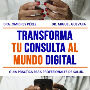 Imagen de portada para Ebook TRANSFORMA TU CONSULTA AL MUNDO DIGITAL