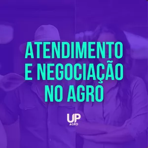 Imagem de capa para o Curso online Atendimento e Negociação no Agro