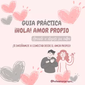 Imagen de portada para Ebook GUÍA PRÁCTICA DE AMOR PROPIO: Aprende a elegirte sin culpa. ¡Te enseñamos a conectar desde el Amor Propio!