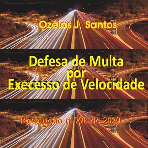 Imagem de capa para o Ebook Excesso de Velocidade - Defesa da Multa