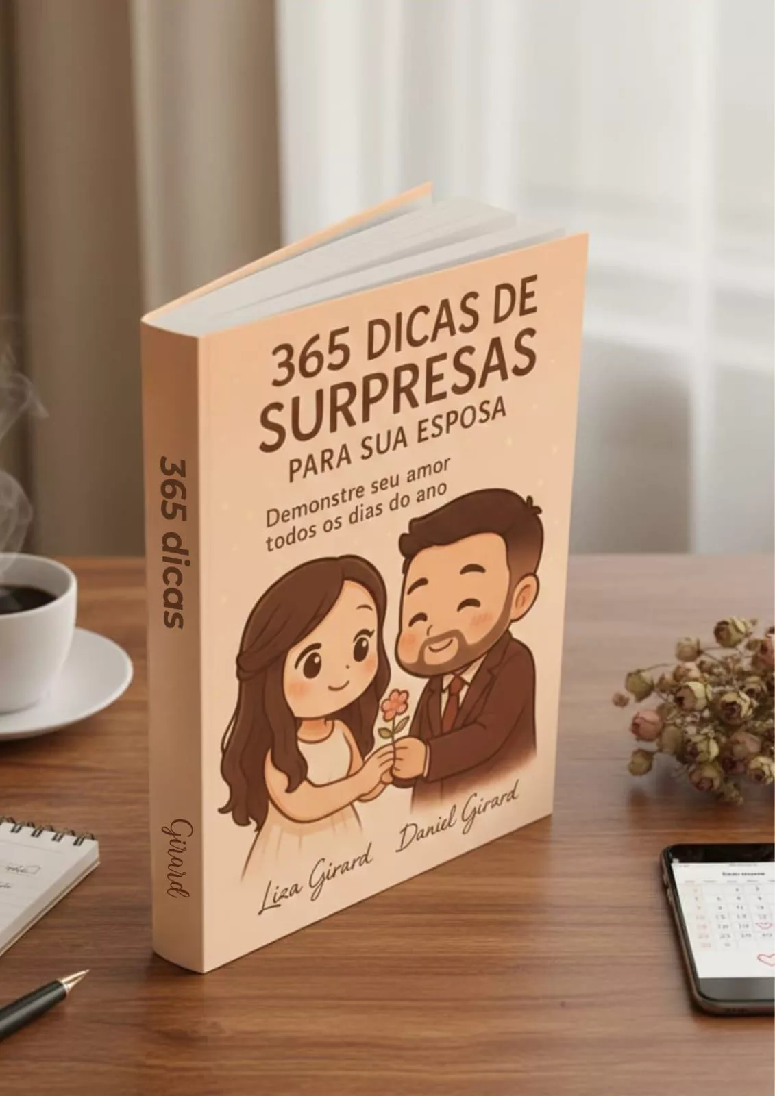 365 Dicas de Surpresas para sua Esposa - Demonstre seu Amor Todos os Dias do Ano