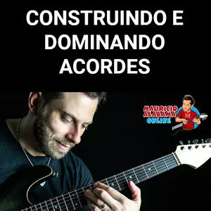 Imagem de capa para o Curso online Construindo e Dominando Acordes