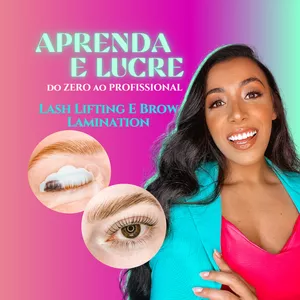 Lash lifting e brow lamination por Camila Lopes Academy