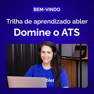 Imagem de capa para o Curso online Trilha de aprendizado Abler: Domine o ATS