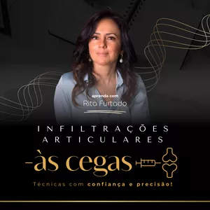 Imagem de capa para o Curso online Infiltrações Articulares às Cegas - Por Dra Rita Furtado