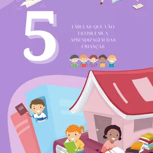 Imagem de capa para o Ebook 5 Fábulas que vão estimular a aprendizagem das crianças 