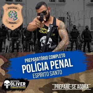 👮‍♂️Preparatório Completo POLÍCIA PENAL do Espirito Santo 👮‍♂️ PPES - Instituto Óliver 