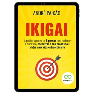 Imagem de capa para o Ebook Ikigai - a prática japonesa de 5 passos para conhecer a si mesmo, encontrar o seu propósito e obter uma vida extraordinária