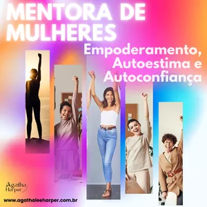 Imagem de Curso Torne-se uma Mentora, Terapeuta e Coach de Empoderamento Feminino, Autoestima e Autoconfiança e Transforme Vidas! Profissionalizante criado por Agatha Lee Harper na hotmart
