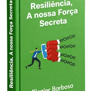 Imagem de capa para o Ebook Resiliência, A Nossa Força Secreta