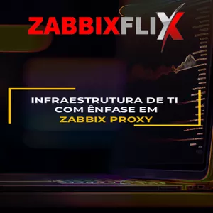 Imagem de capa para o Curso online 00.07- Infraestrutura de TI com Ênfase em Zabbix Proxy