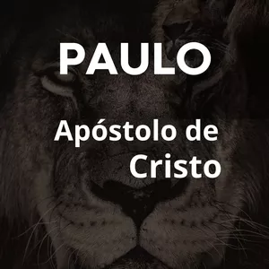 Imagem de capa para o Ebook Paulo, Apóstolo de Cristo