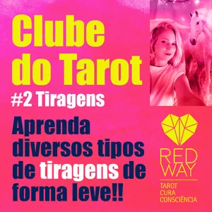 Imagem de capa para o Curso online CLUBE DO TAROT #2 • APRENDENDO AS TIRAGENS