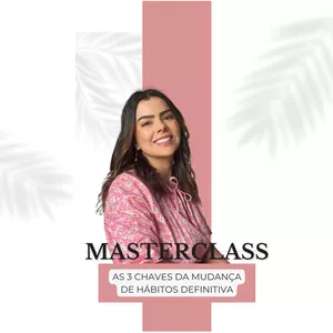 Imagem de capa para o Curso online Masterclass - As 3 Chaves da Mudança Definitiva de Hábitos