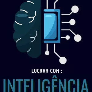Imagem de capa para o Ebook Ebook 🔥"Lucre com a Inteligência Artificial: O Guia Prático para Ganhar Dinheiro na Nova Era Digital”