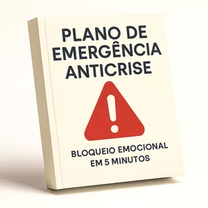 Imagem de capa para o Curso online PLANO DE EMERGÊNCIA ANTICRISE - BLOQUEIO EMOCIONAL EM 5 MINUTOS