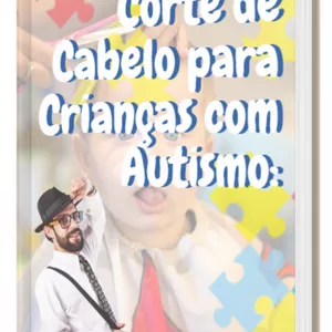 Imagem de capa para o Ebook Guiando o Corte de Cabelo para Crianças com Autismo