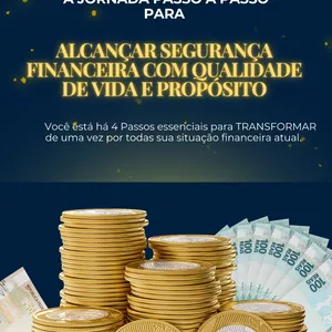 Imagem de capa para o Curso online A Jornada Passo a Passo Para Alcançar Segurança Financeira Com Qualidade de Vida e Propósito