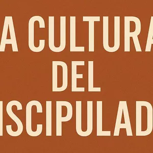 Imagen de portada para Curso online La cultura del discipulado