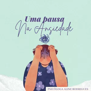 Imagem de capa para o Ebook Uma pausa na Ansiedade 